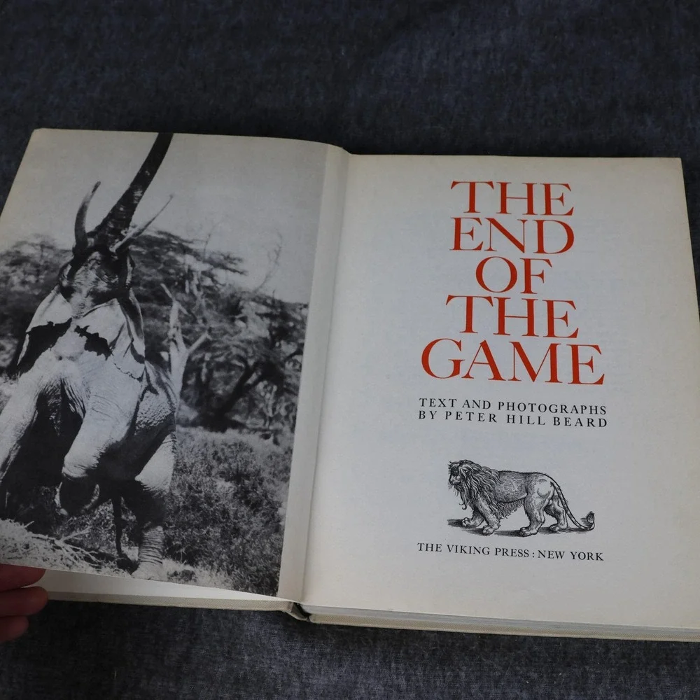 Vintage The End Of The Game Peter Hill Beard White HC Viking 1965 Photography